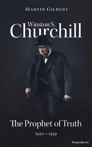 [Winston S. Churchill 05] • The Prophet of Truth, 1922–1939